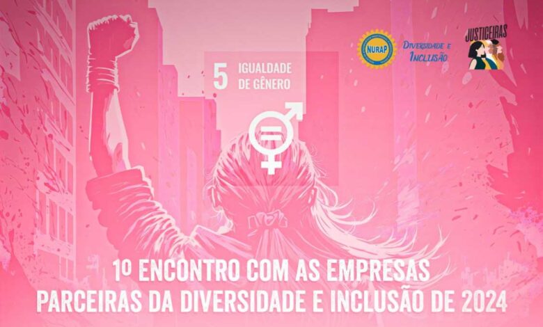 Primeiro Encontro com as Empresas Parceiras da Diversidade e Inclusão de 2024